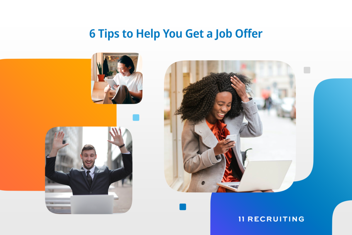 6-easy-tips-to-get-a-job-offer-eleven-recruiting-it-recruiting-it