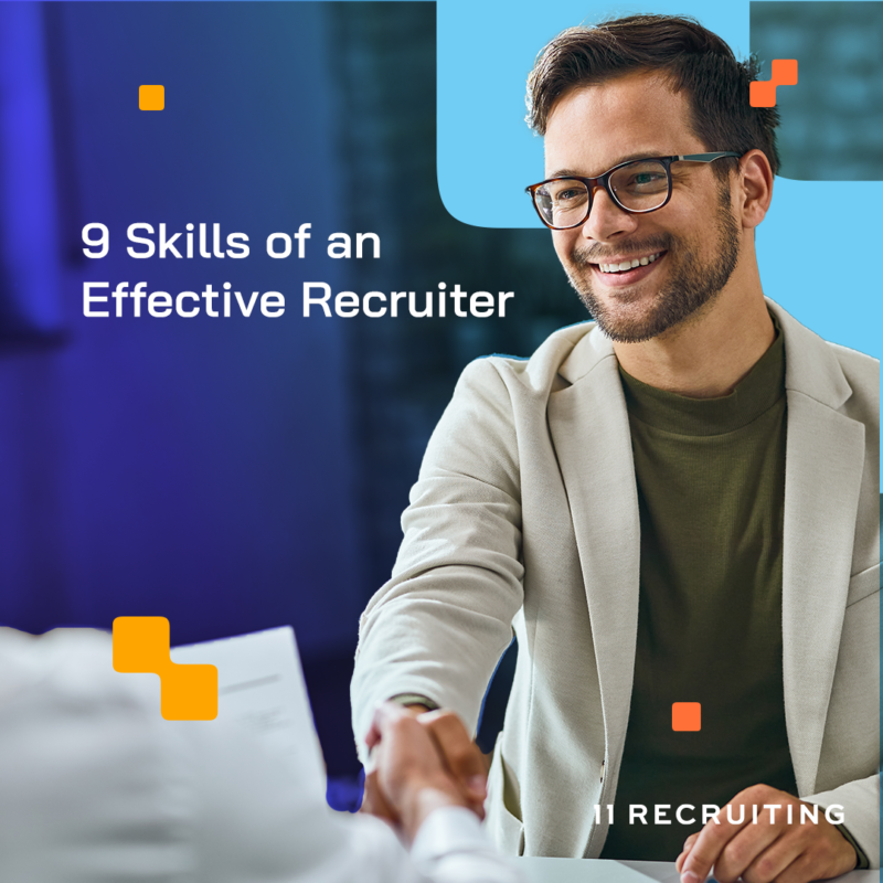 9 Skills of an Effective IT Recruiter - Eleven Recruiting - IT ...